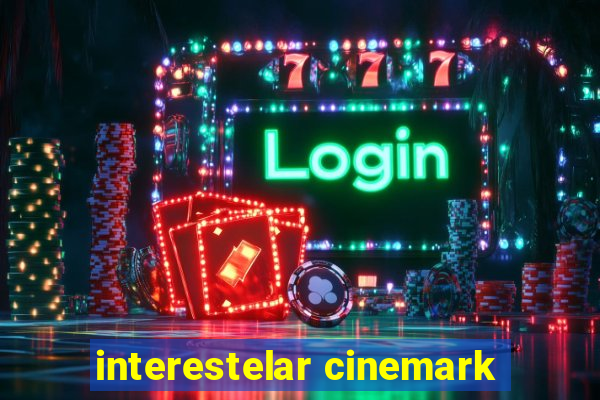 interestelar cinemark